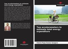 Two accelerometers to estimate total energy expenditure kitap kapağı