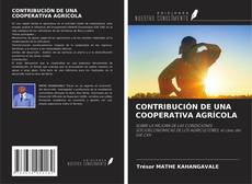 Couverture de CONTRIBUCIÓN DE UNA COOPERATIVA AGRÍCOLA