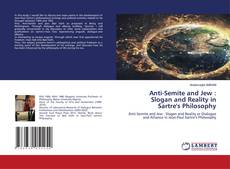 Anti-Semite and Jew : Slogan and Reality in Sartre's Philosophy的封面