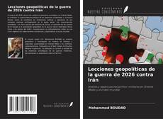 Couverture de Lecciones geopolíticas de la guerra de 2026 contra Irán
