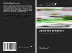 Обложка Diseñando el mañana