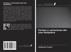 Обложка Formas y variaciones del cine fantástico