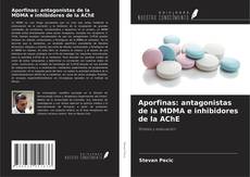 Copertina di Aporfinas: antagonistas de la MDMA e inhibidores de la AChE
