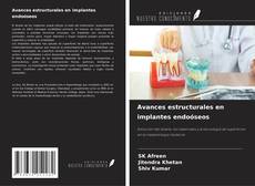 Copertina di Avances estructurales en implantes endoóseos