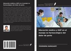 Copertina di Educación médica y KAP en el manejo no farmacológico del dolor de parto