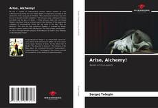 Borítókép a  Arise, Alchemy! - hoz