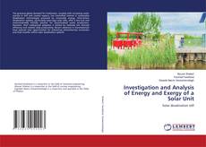 Borítókép a  Investigation and Analysis of Energy and Exergy of a Solar Unit - hoz