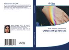 Cholesterol liquid crystals的封面