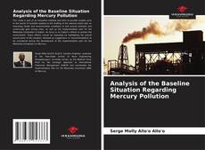 Couverture de Analysis of the Baseline Situation Regarding Mercury Pollution