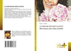 Couverture de LE PARFUM DES MOTS JUSTES