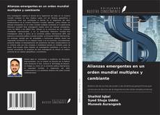 Copertina di Alianzas emergentes en un orden mundial multiplex y cambiante