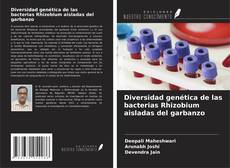 Copertina di Diversidad genética de las bacterias Rhizobium aisladas del garbanzo