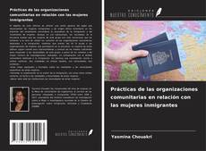 Copertina di Prácticas de las organizaciones comunitarias en relación con las mujeres inmigrantes
