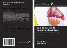 Copertina di Guía completa de trastornos hepáticos
