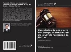 Couverture de Cancelación de una marca con arreglo al artículo 33b de la Ley de Protección de Marcas