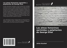 Copertina di Las almas femeninas oprimidas y palpitantes de George Eliot