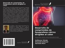 Couverture de Desarrollo de comprimidos de fenoprofeno cálcico dirigidos al colon