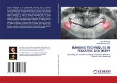 Borítókép a  IMAGING TECHNIQUES IN PEDIATRIC DENTISTRY - hoz