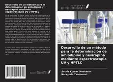 Couverture de Desarrollo de un método para la determinación de amlodipino y nevirapina mediante espectroscopia UV y HPTLC
