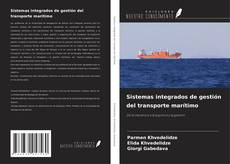 Couverture de Sistemas integrados de gestión del transporte marítimo