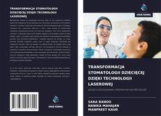Buchcover von TRANSFORMACJA STOMATOLOGII DZIECIĘCEJ DZIĘKI TECHNOLOGII LASEROWEJ