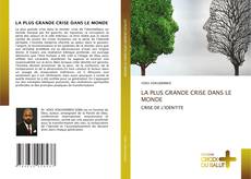 Обложка LA PLUS GRANDE CRISE DANS LE MONDE
