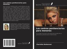 Couverture de Los centros penitenciarios para menores: