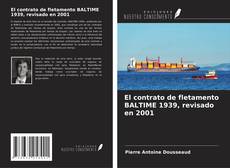 Bookcover of El contrato de fletamento BALTIME 1939, revisado en 2001