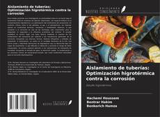 Buchcover von Aislamiento de tuberías: Optimización higrotérmica contra la corrosión