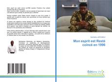Portada del libro de Mon esprit est Resté coincé en 1996