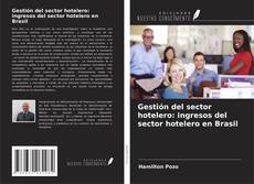 Copertina di Gestión del sector hotelero: ingresos del sector hotelero en Brasil