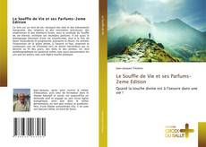 Обложка Le Souffle de Vie et ses Parfums-2eme Edition