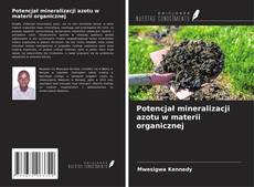 Couverture de Potencjał mineralizacji azotu w materii organicznej