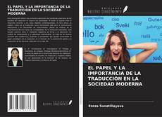 Copertina di EL PAPEL Y LA IMPORTANCIA DE LA TRADUCCIÓN EN LA SOCIEDAD MODERNA