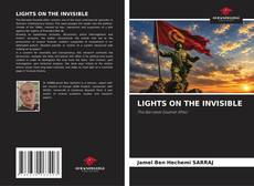 Portada del libro de LIGHTS ON THE INVISIBLE