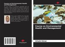 Bookcover of Course on Environmental Health and Management