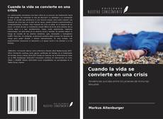 Copertina di Cuando la vida se convierte en una crisis