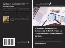 Copertina di El impacto de las nuevas tecnologías de la información y la comunicación en la profesión contable