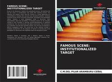 Couverture de FAMOUS SCENE: INSTITUTIONALIZED TARGET
