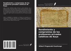 Copertina di Rendimiento y compromiso de los profesores privados católicos de Kaya