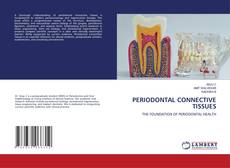 Bookcover of PERIODONTAL CONNECTIVE TISSUES