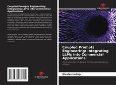 Portada del libro de Coupled Prompts Engineering: Integrating LLMs into Commercial Applications