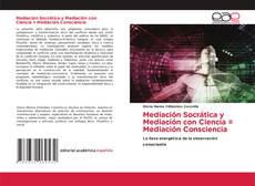 Copertina di Mediación Socrática y Mediación con Ciencia = Mediación Consciencia