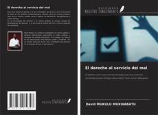 Copertina di El derecho al servicio del mal