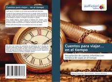 Cuentos para viajar… en el tiempo kitap kapağı