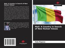 Bookcover of Mali: A Country in Search of New Human Values