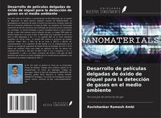 Buchcover von Desarrollo de películas delgadas de óxido de níquel para la detección de gases en el medio ambiente