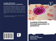 Copertina di Lympho-histiocytic hemophagocytosis in pediatrics