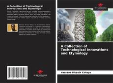 Borítókép a  A Collection of Technological Innovations and Etymology - hoz