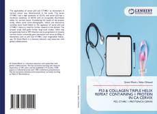 Bookcover of P53 & COLLAGEN TRIPLE HELIX REPEAT CONTAINING 1 PROTEIN IN CA CERVIX